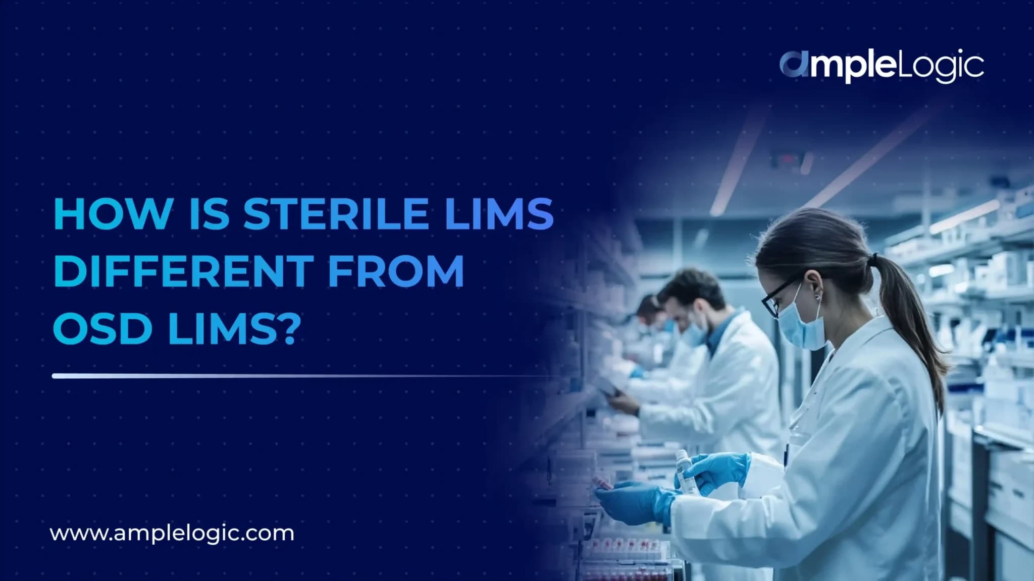 How is Sterile LIMS Different from OSD LIMS?