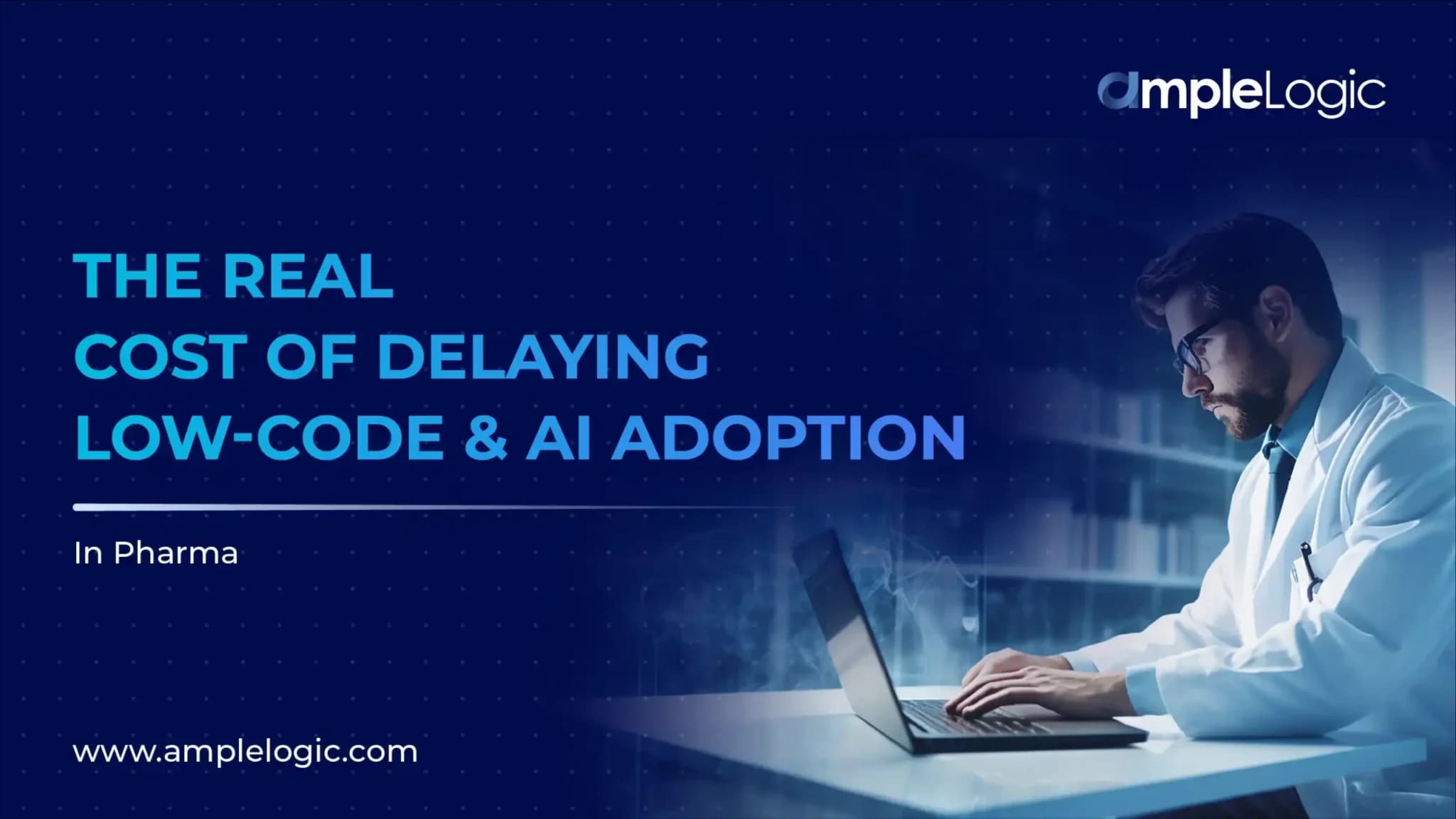 The Real Cost of Delaying Low-Code & AI Adoption in Pharma