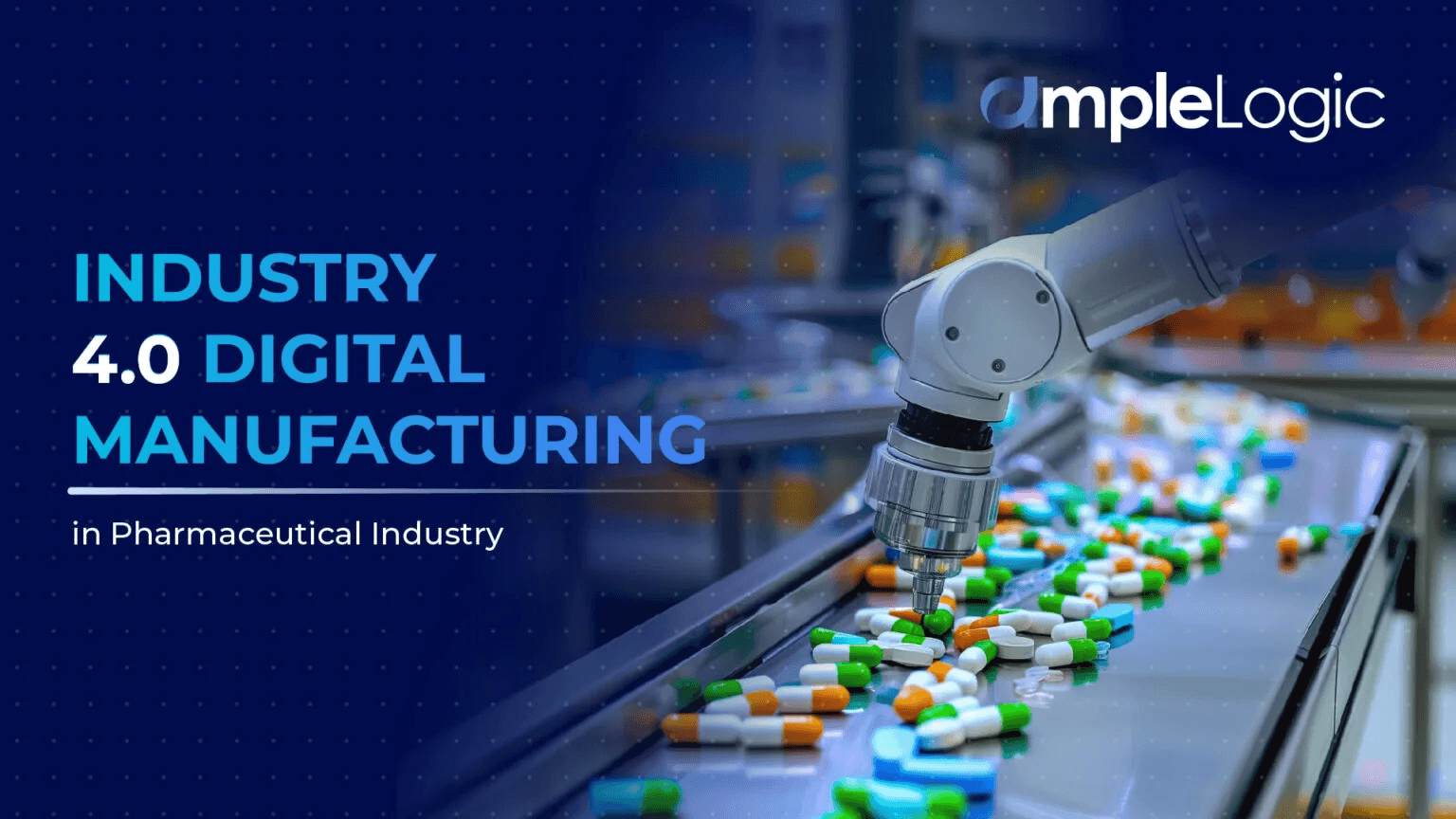 Industry 4.0: Digital Manufacturing in Pharmaceutical Industry
