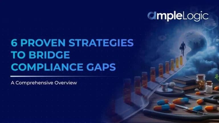 6 Proven Strategies to Bridge Compliance Gaps in Pharma