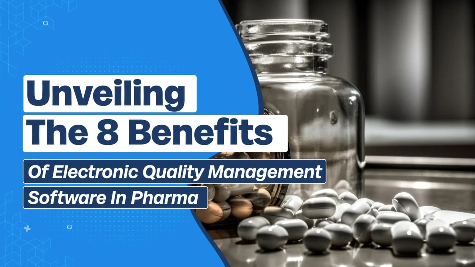 Vorstellung der 8 Vorteile von Qualitätsmanagement-Software in der Pharmaindustrie