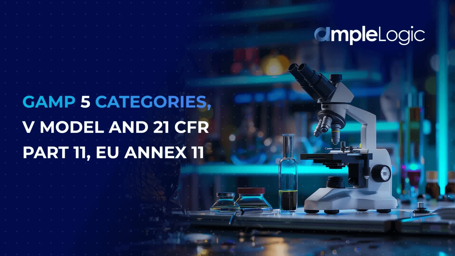 GAMP 5 Categories, V Model and 21 CFR Part 11, EU Annex 11