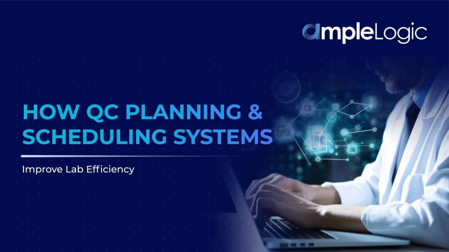 How QC Planning & Scheduling Systems Improve Lab Efficiency