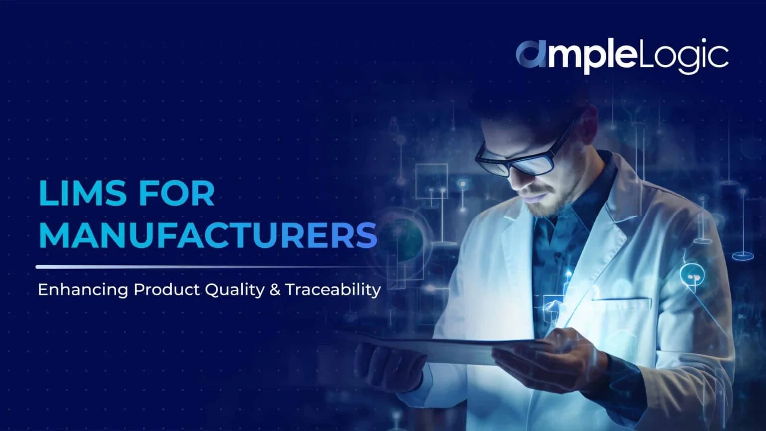 LIMS for Manufacturers: Enhancing Product Quality and Traceability