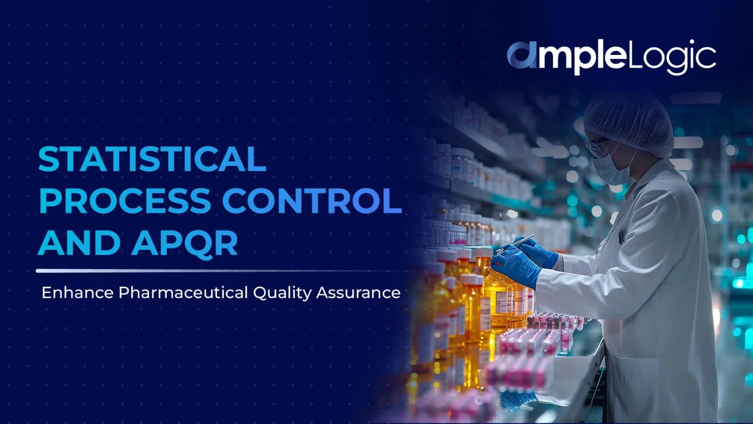 Statistical Process Control and APQR: Enhance Pharmaceutical Quality Assurance