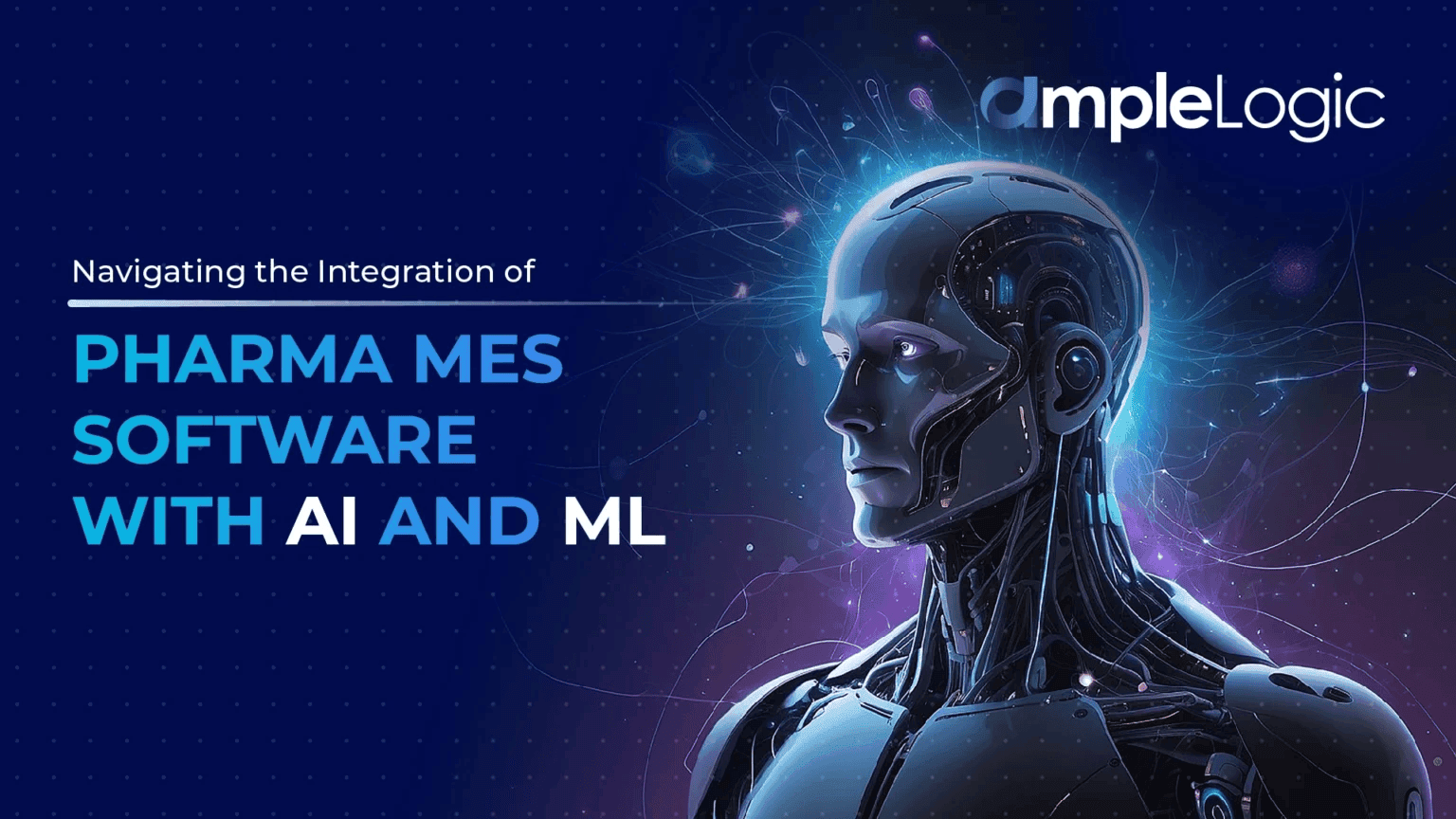 Navigating the Integration of AI and ML in Pharma MES Software