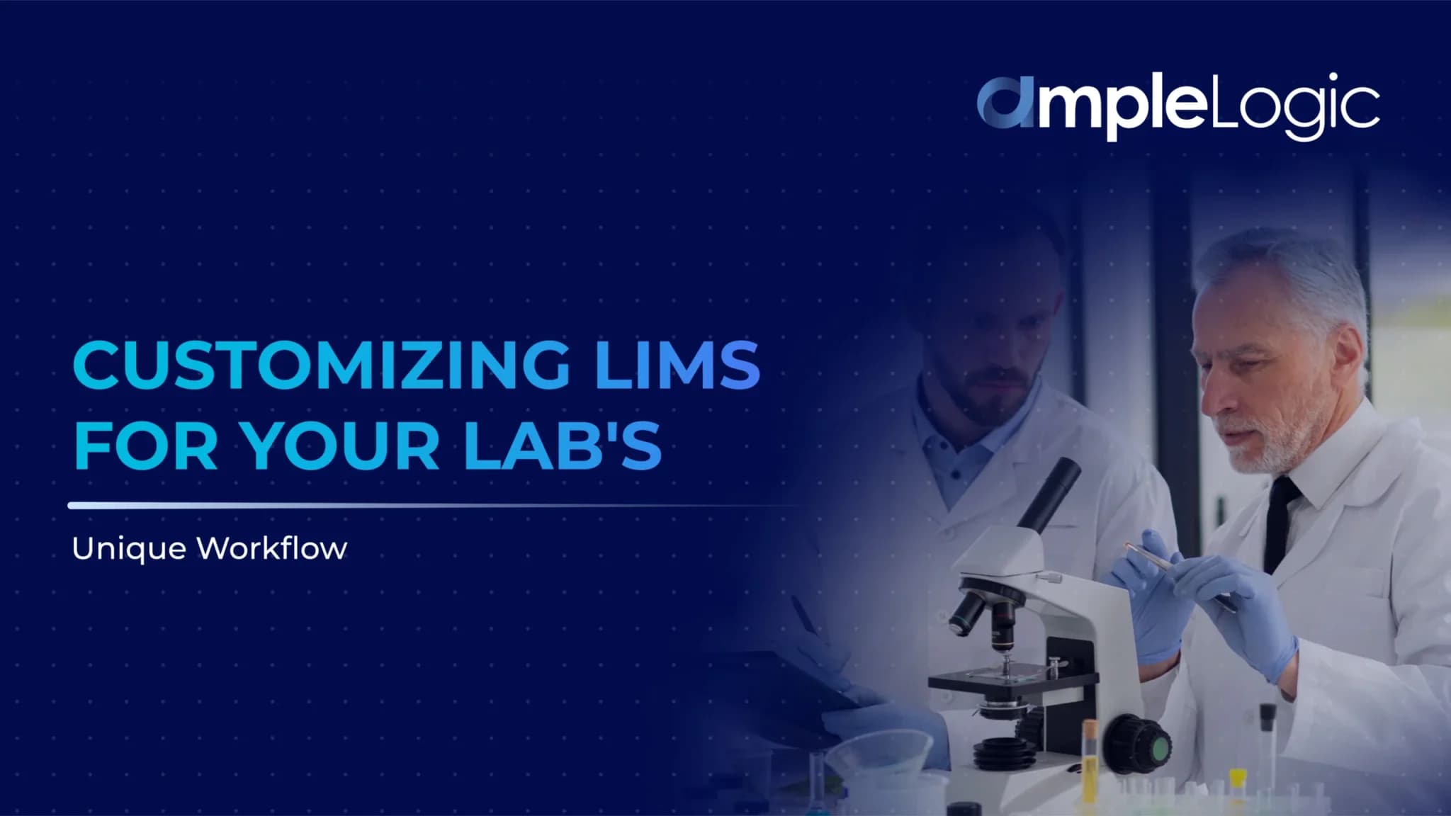 Customizing LIMS System for Your Lab’s Unique Workflow
