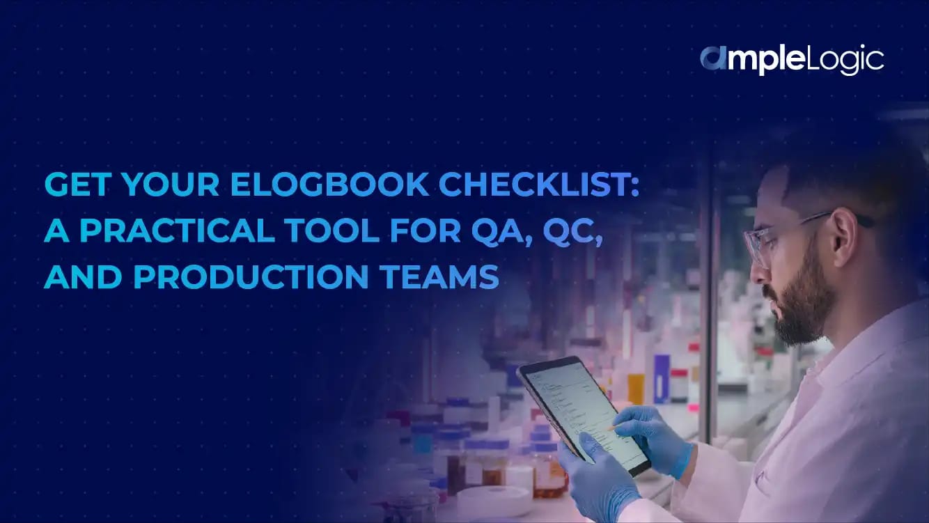 Get Your eLogbook Checklist: A Practical Tool for QA, QC, and Production Teams