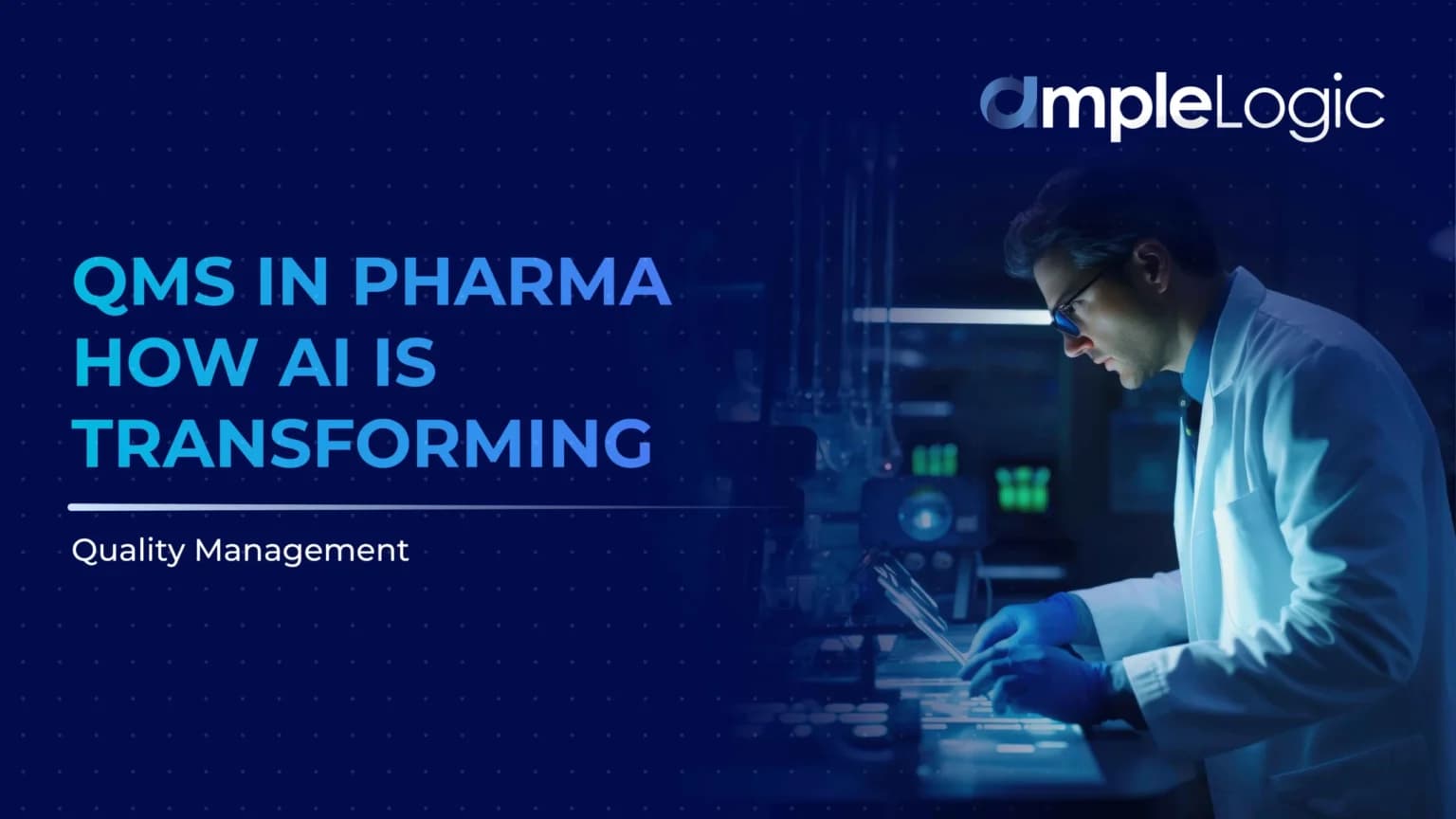 QMS in Pharma: How AI is Transforming Quality Management