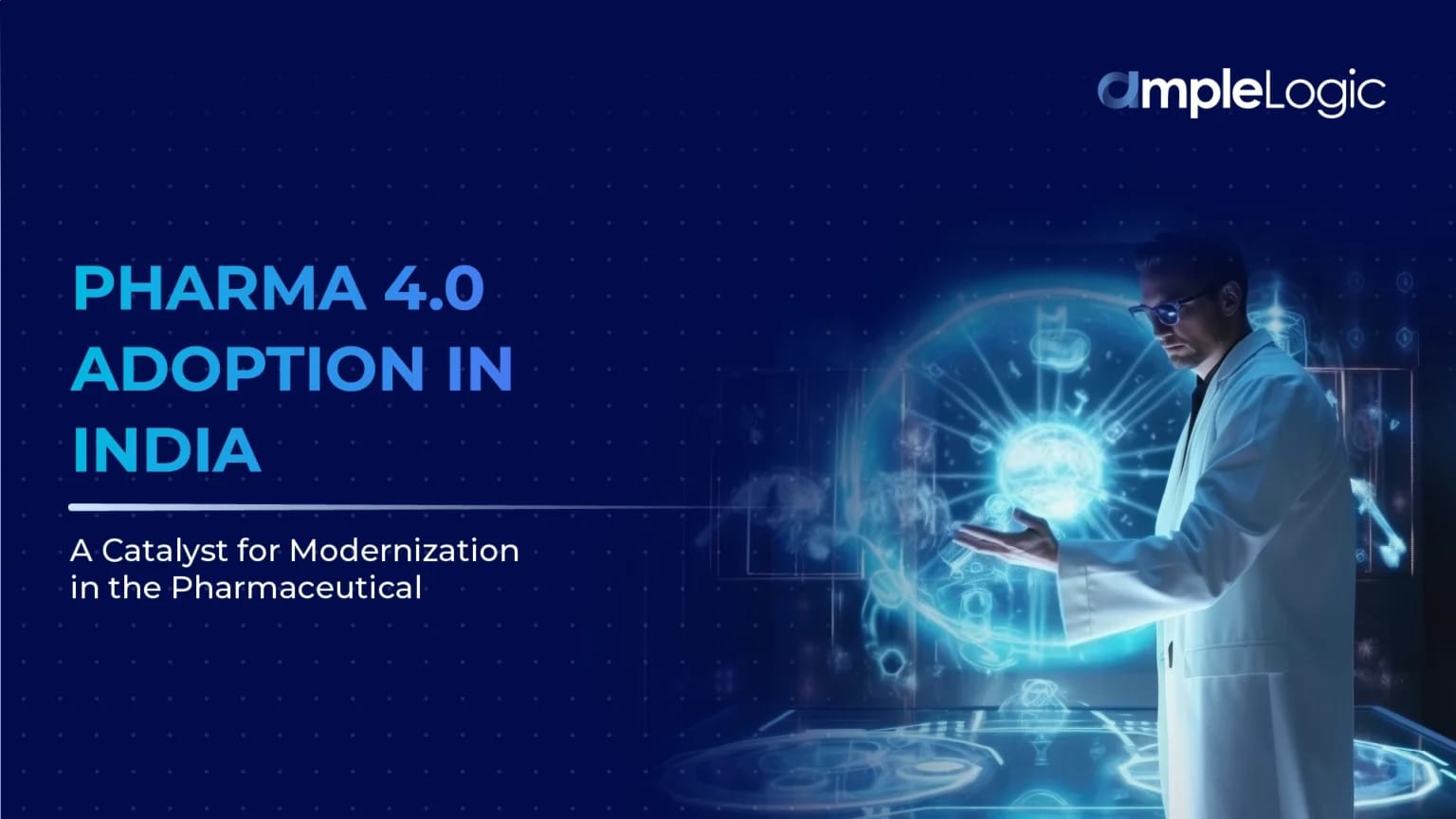 Pharma 4.0 Adoption in India: A Catalyst for Modernization in the Pharmaceutical