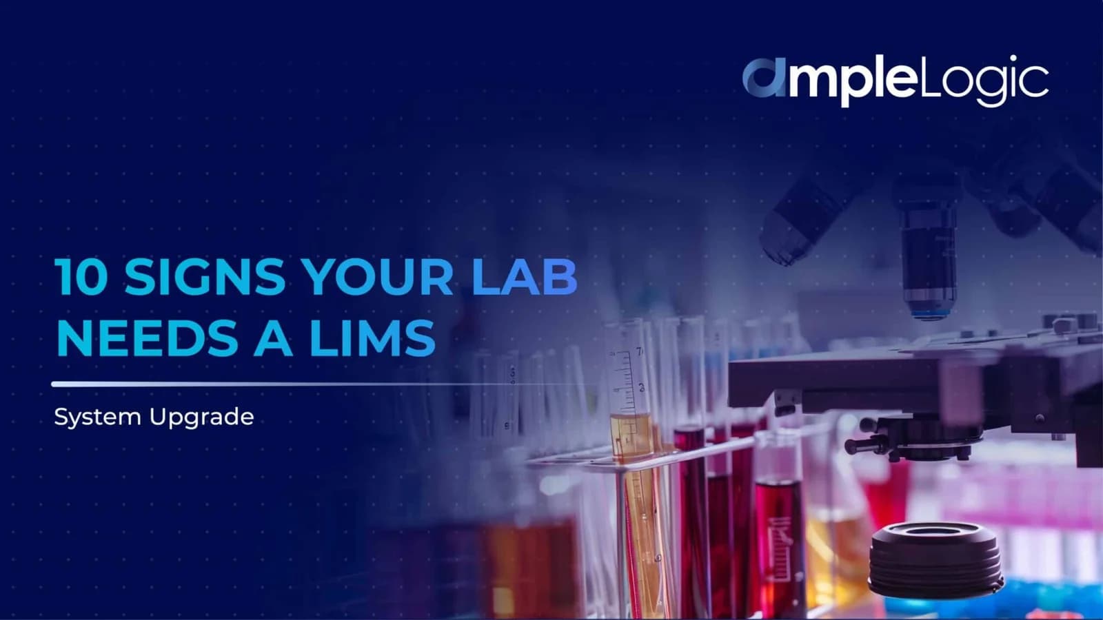 10 signes indiquant que votre laboratoire a besoin d'une mise à niveau du système LIMS