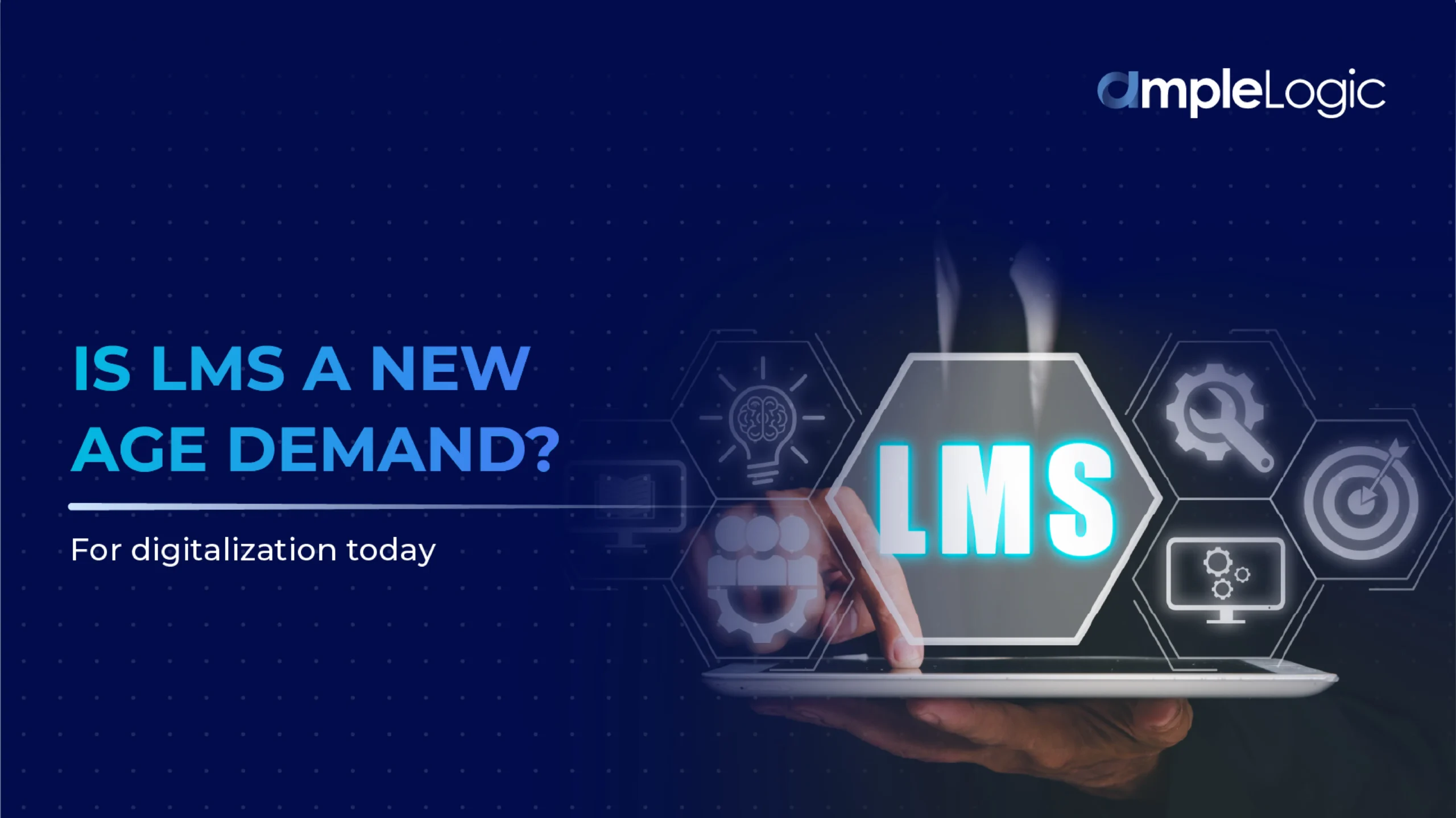 Learning Management System a new-age demand for digitalization
