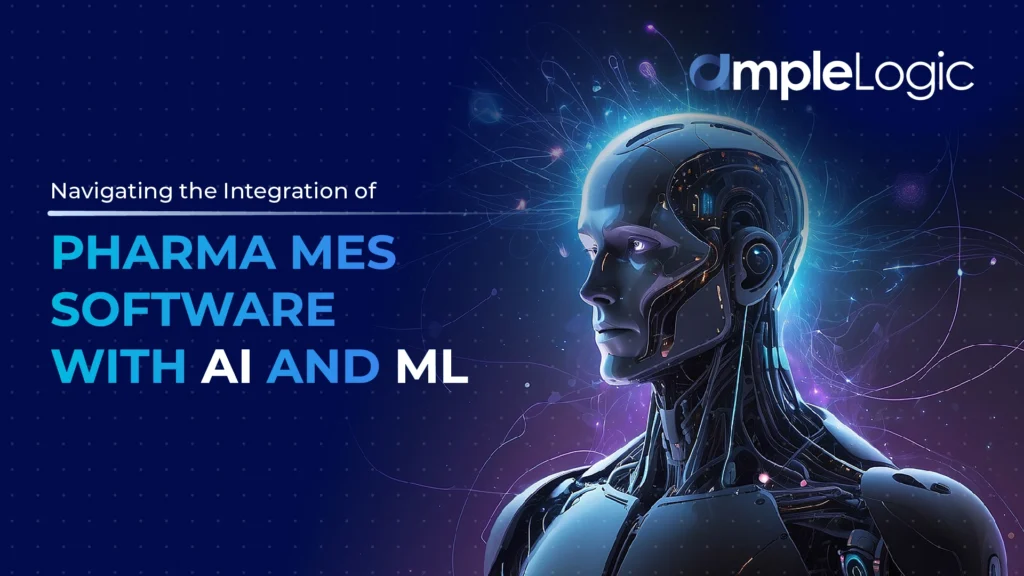 AI and ML Integration in Pharma MES
