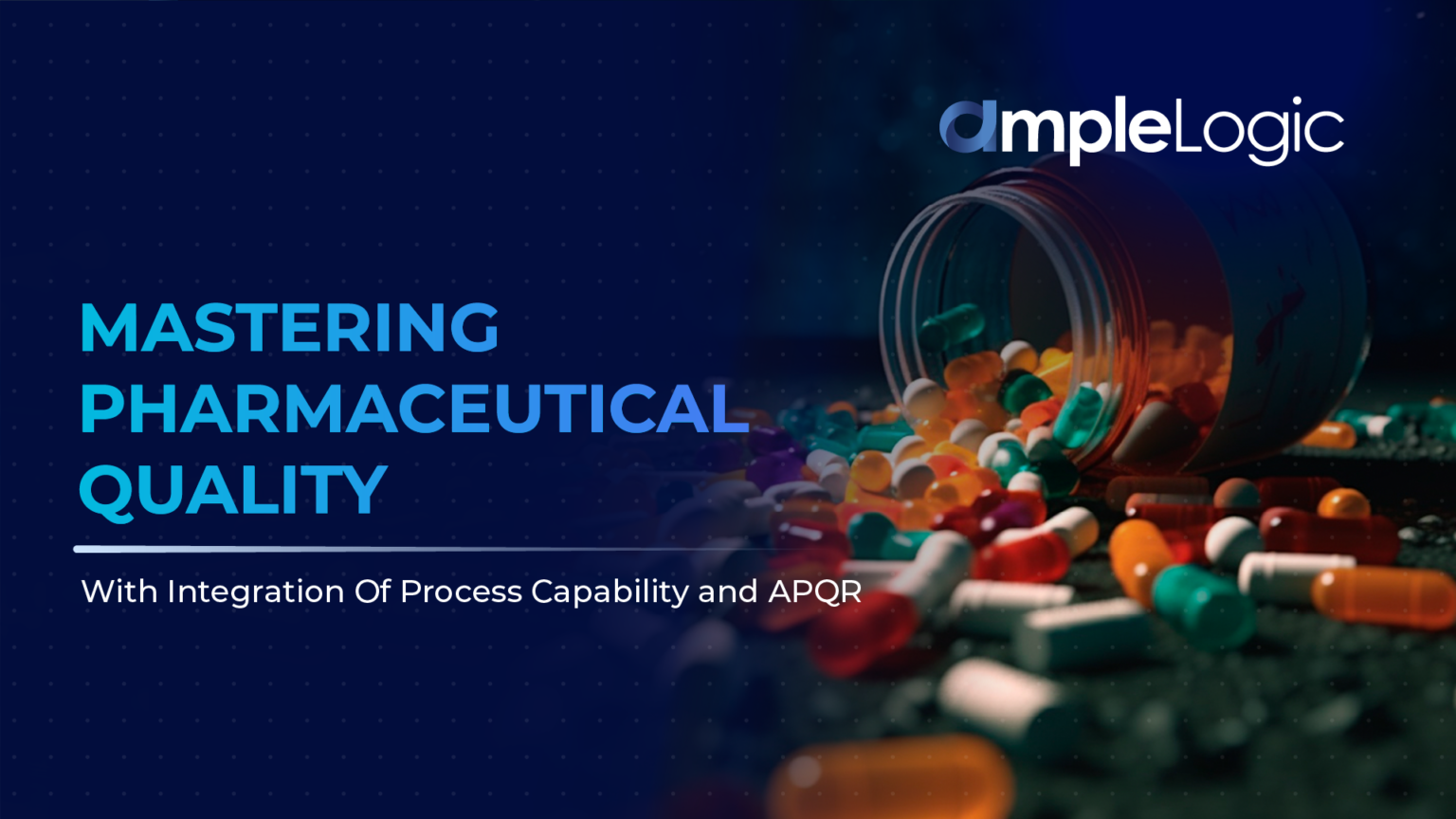 Process Capability And APQR - Mastering Pharmaceutical Quality