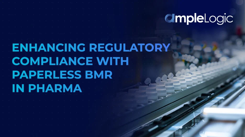 Regulatory Compliance with Paperless BMR in Pharma