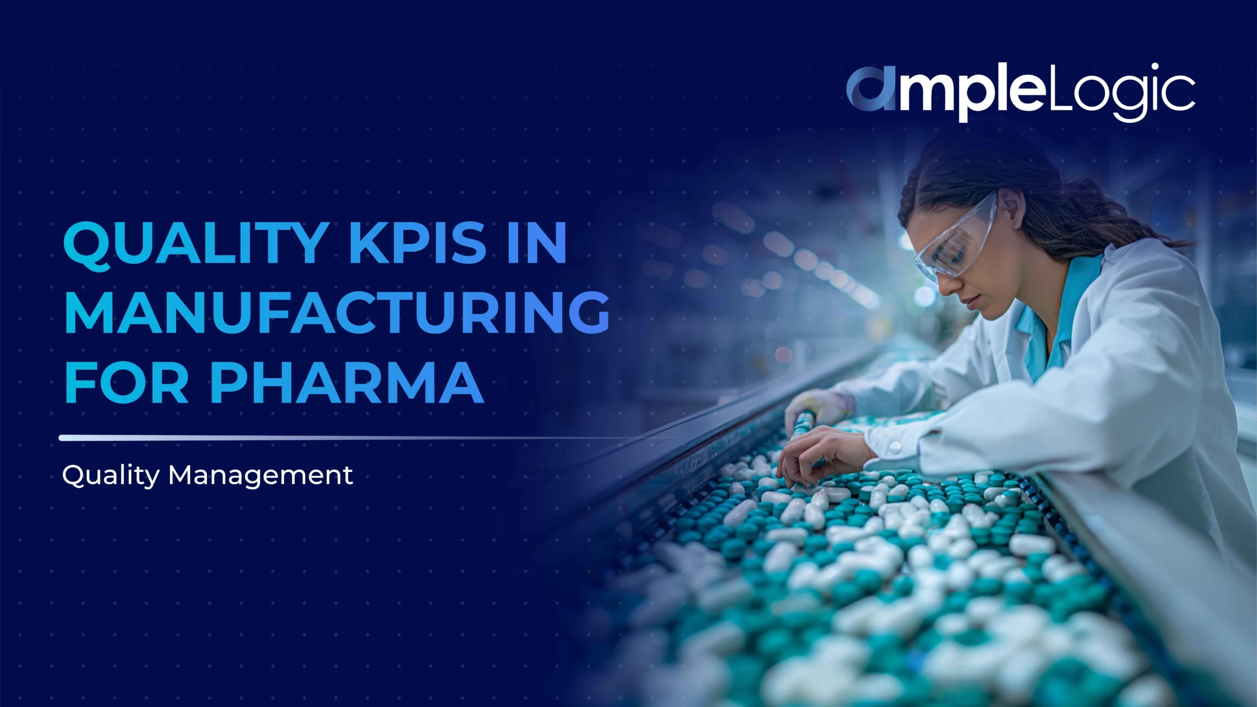 quality kpis in manufacturing for pharma