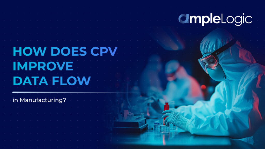 How Does CPV Improve Data Flow in Manufacturing