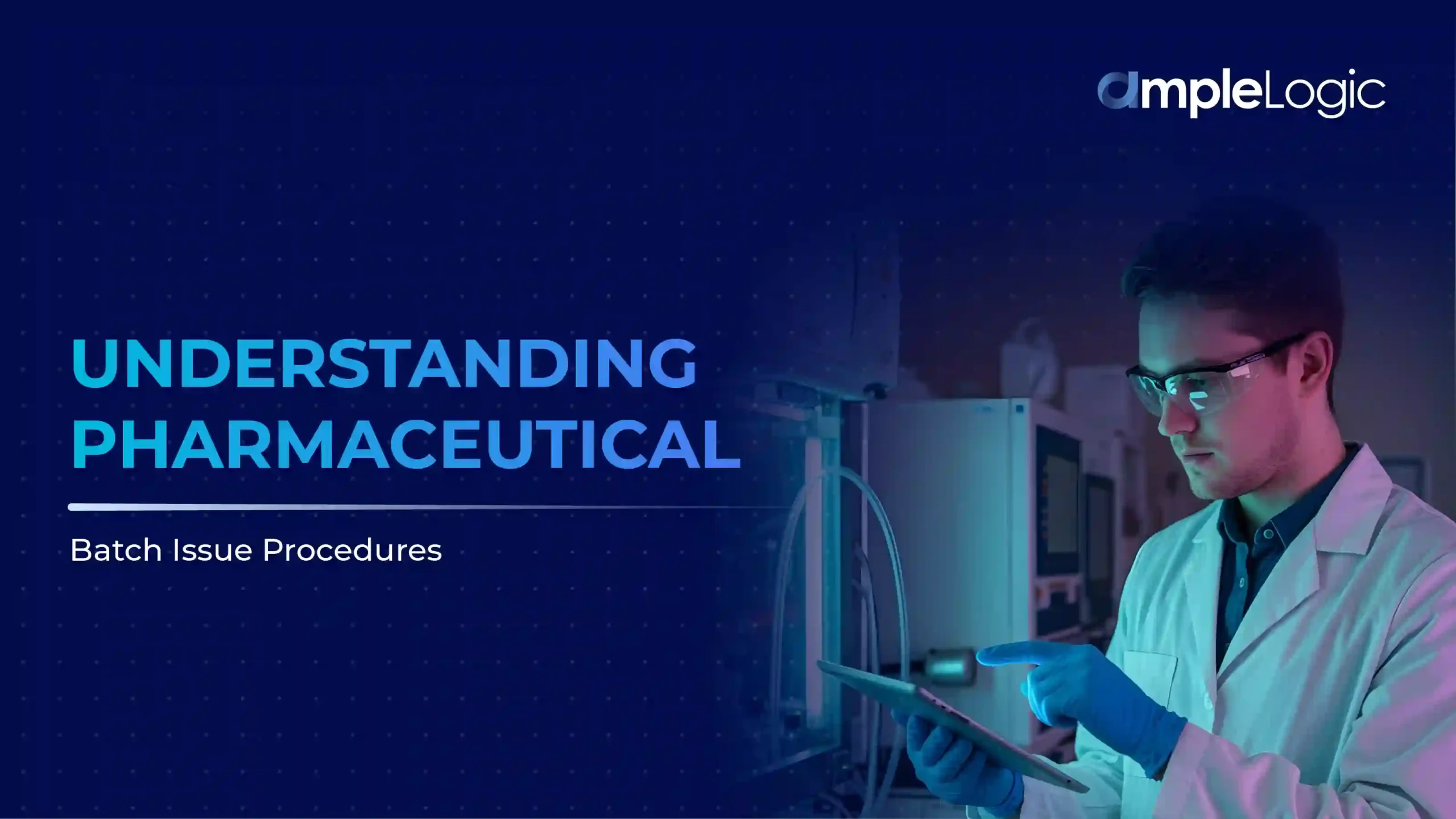 understanding-pharmaceutical-batch-issue-procedures